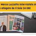 Our CEO Marco Luzzatto interviewed by Platinum, the prestigious annex of Il Sole 24 ORE
